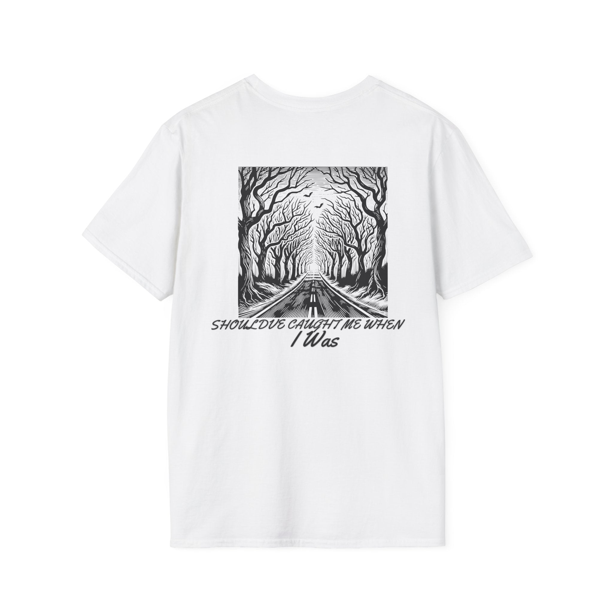 'ANIT Him' Front & 'Should've Caught Me When I Was' Back